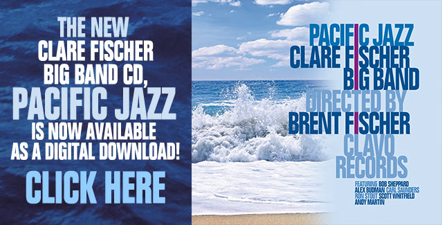 Clare Fischer Pacific Jazz Web Banner-0